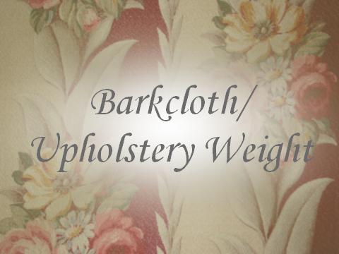 Barkcloth/Upholstery Weight