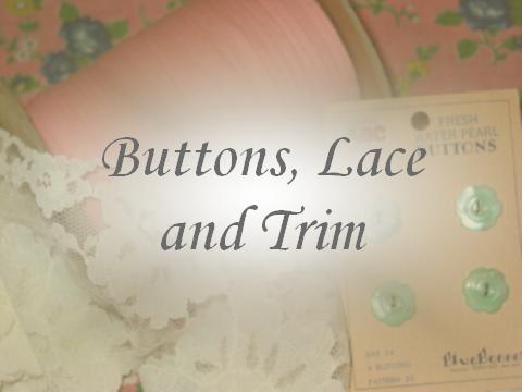 Buttons, Lace & Trim