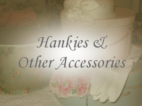 Hankies & Other Accessories