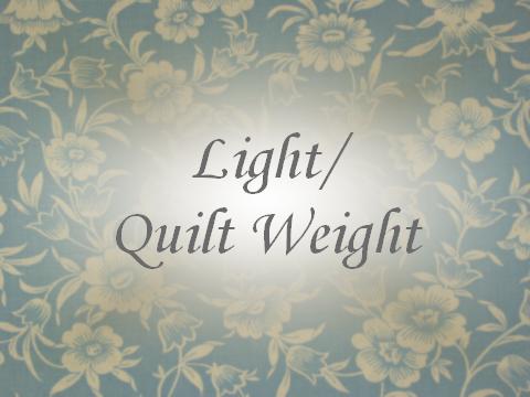 Light/Quilt Weight